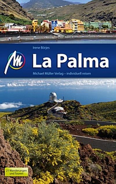 La Palma: Reiseführer mit vielen praktischen Tipps