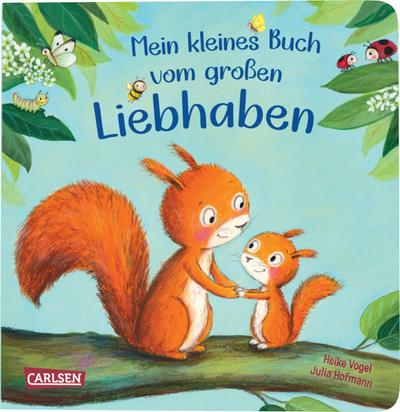 Mein kleines Buch vom großen Liebhaben