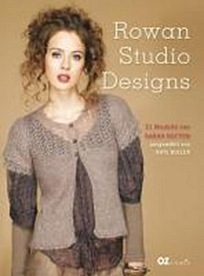 Rowan Studio Designs: 21 Modelle von Sarah Hatton