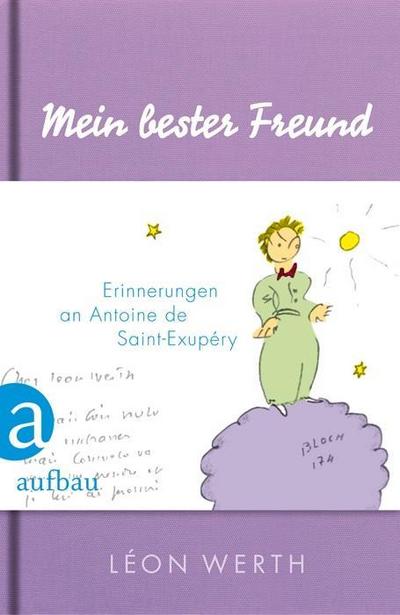 Mein bester Freund: Erinnerungen an Antoine de Saint-Exupry