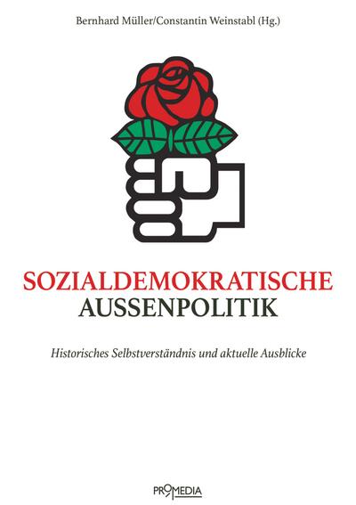 Sozialdemokratische Außenpolitik: Historisches Selbstverständnis und aktuelle Ausblicke
