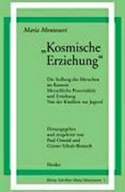 ’ Kosmische Erziehung.’