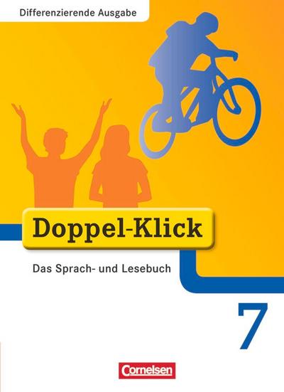Doppel-Klick - Differenzierende Ausgabe. 7. Schuljahr. Schülerbuch
