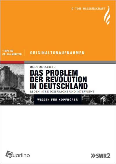 Rudi Dutschke, Das Problem der Revolution in Deutschland: O-Ton Wissenschaft