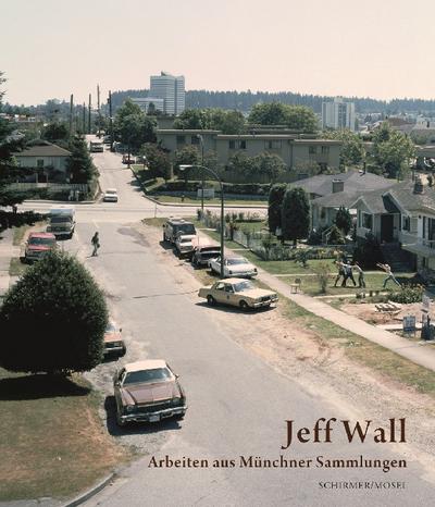 Jeff Wall: Works from Munich Collections