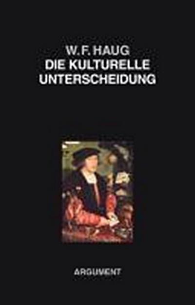 Die kulturelle Unterscheidung: Elemente einer Philosophie des Kulturellen