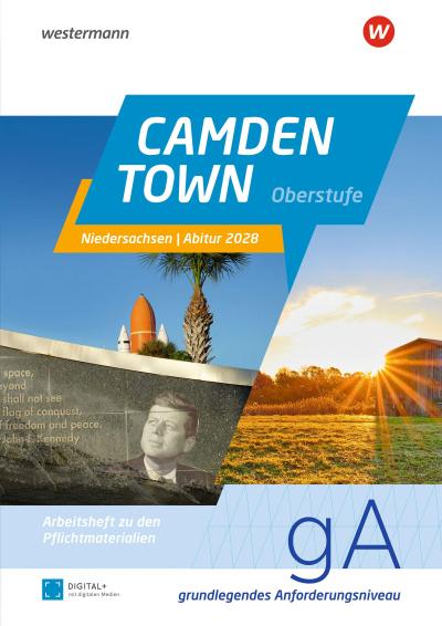 Camden Town Oberstufe. Arbeitsheft Abitur Niedersachsen 2028 für Schülerinnen und Schüler Grundlegendes Anforderungsniveau