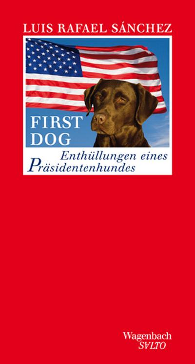 First Dog - Enth&uuml;llungen eines Pr&auml;sidentenhundes (SALTO)