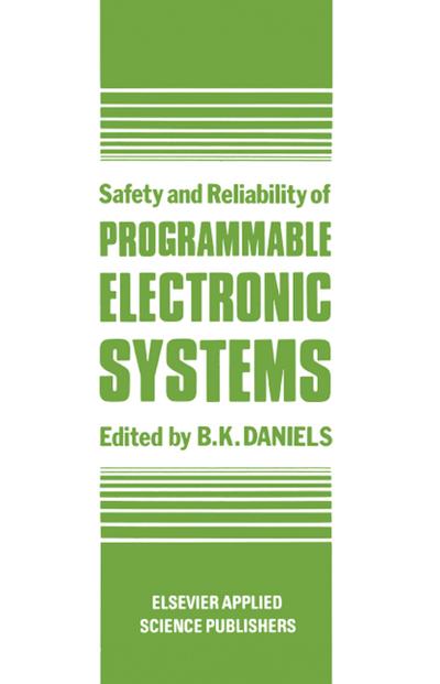 Safety and Reliability of Programmable Electronic Systems