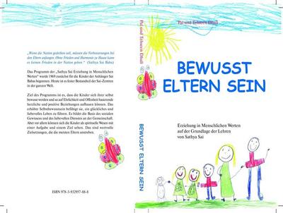 Bewusst Eltern sein: Erziehung in Menschlichen Werten auf der Grundlage der Lehren von Sathya Sai