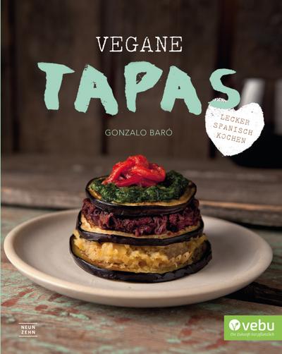 Vegane Tapas: vegan spanisch kochen