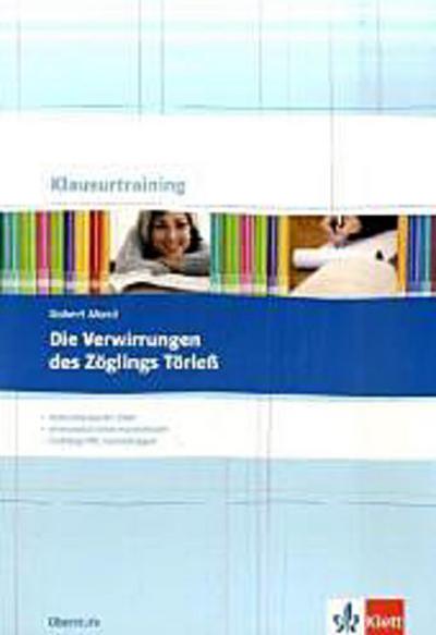 Klausurtraining Robert Musil Die Verwirrung des Zöglins Törleß" (Klausurtraining Deutsch)"