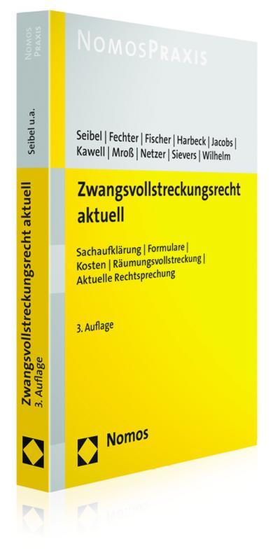 Zwangsvollstreckungsrecht aktuell: Sachaufklärung | Formulare | Kosten | Räumungsvollstreckung | Aktuelle Rechtsprechung