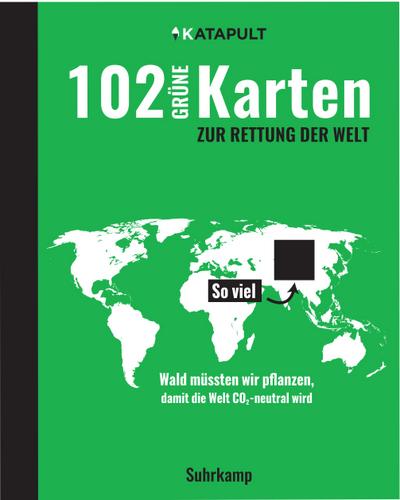 102 grüne Karten zur Rettung der Welt (suhrkamp taschenbuch)