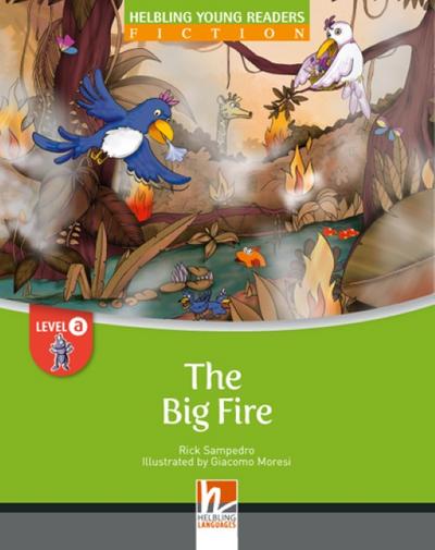 The Big Fire, Big Book: Helbling Young Readers, Level a/1. Lernjahr