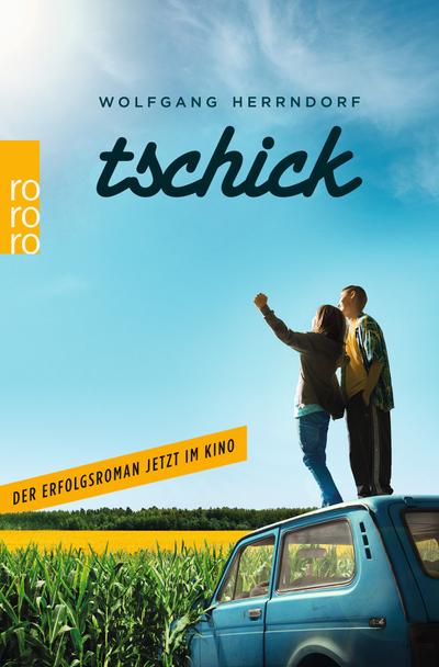 Tschick: (Mit einem Anhang zum Film)