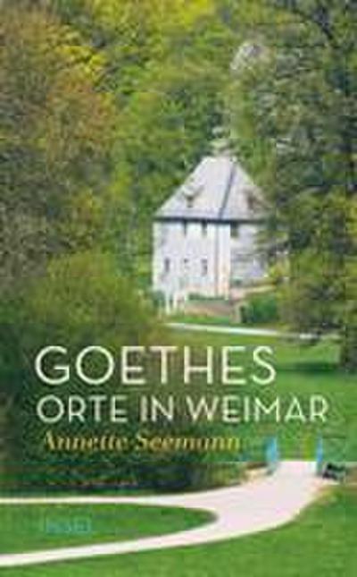 Goethes Orte in Weimar