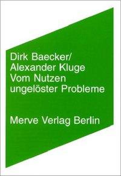 Vom Nutzen ungelöster Probleme
