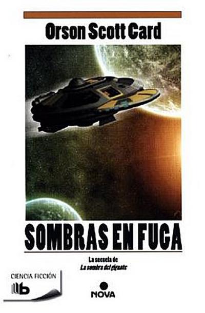 Sombras en fuga (B DE BOLSILLO, Band 603001)