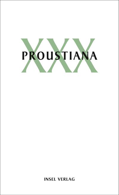 Proustiana XXX: Mitteilungen der Marcel Proust Gesellschaft