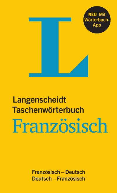 Langenscheidt Taschenwörterbuch Französisch - Buch und App: Französisch-Deutsch/Deutsch-Französisch (Langenscheidt Taschenwörterbücher)