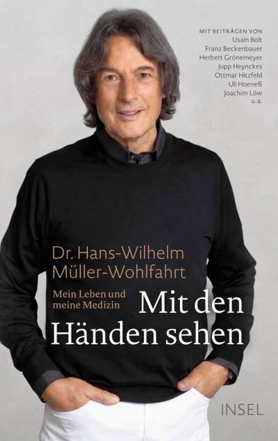 Mit den Händen sehen: Mein Leben und meine Medizin