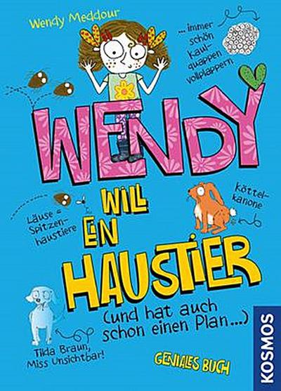 Wendy will ein Haustier (und hat auch schon einen Plan)