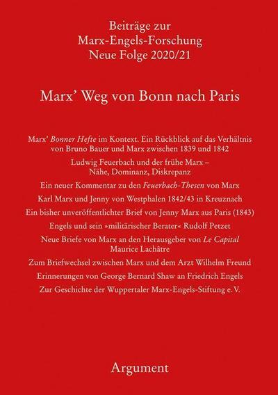Marx? Weg von Bonn nach Paris (Beiträge zur Marx-Engels-Forschung: Neue Folge)