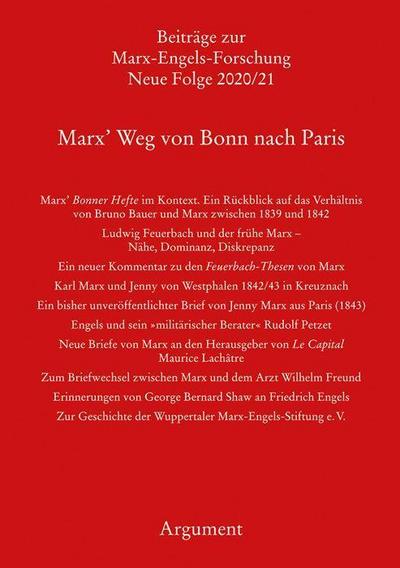 Marx Weg von Bonn nach Paris (Beiträge zur Marx-Engels-Forschung: Neue Folge)