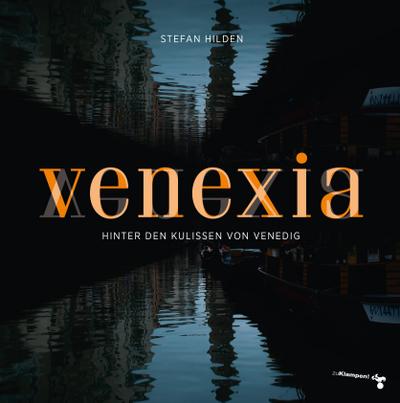 Venexia: Hinter den Kulissen von Venedig
