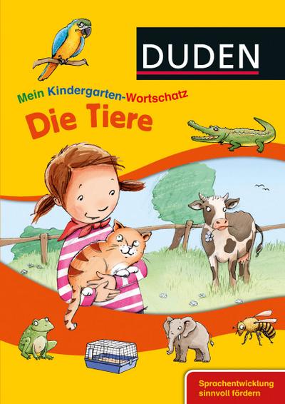 DUDEN Mein Kindergarten-Wortschatz  Die Tiere 