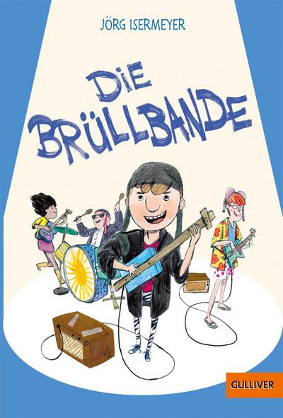 Die Brüllbande: Roman
