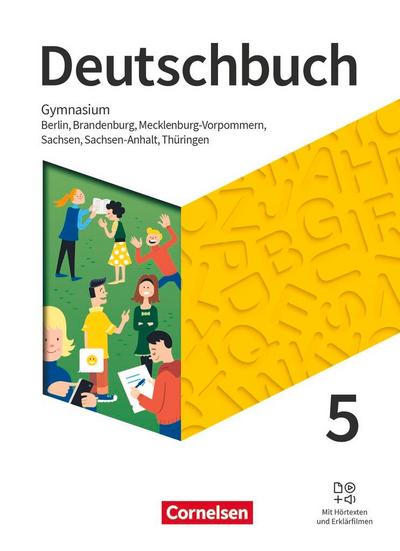 Deutschbuch Gymnasium 5. Schuljahr - Berlin, Brandenburg, Mecklenburg-Vorpommern, Sachsen, Sachsen-Anhalt und Thüringen - Schülerbuch - Neue Ausgabe