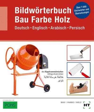 Bildwörterbuch Bau, Farbe, Holz
