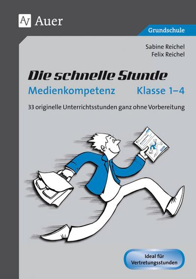 Die schnelle Stunde Medienkompetenz - Klasse 1-4