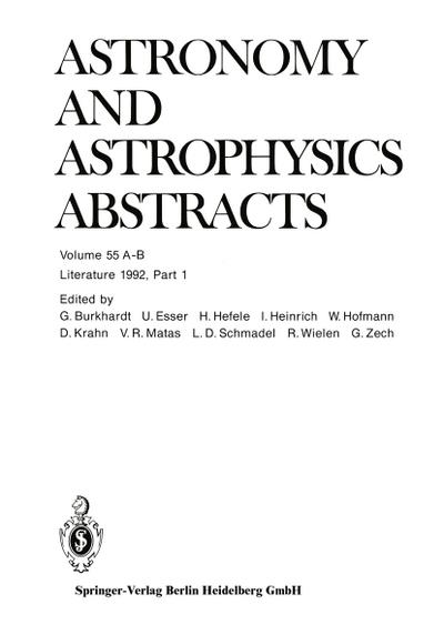 Literature 1992, Part 1: Volumes A and B (Astronomy and Astrophysics Abstracts, Band 55)