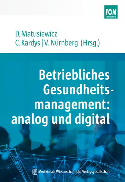 Betriebliches Gesundheitsmanagement: analog und digital