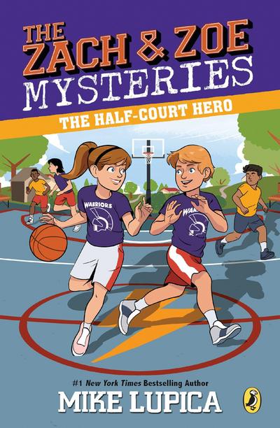 The Half-Court Hero (Zach and Zoe Mysteries, The, Band 2)