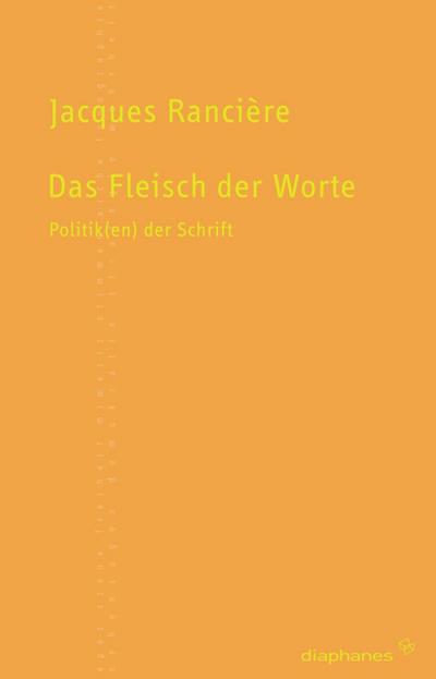 Das Fleisch der Worte: Politik(en) der Schrift