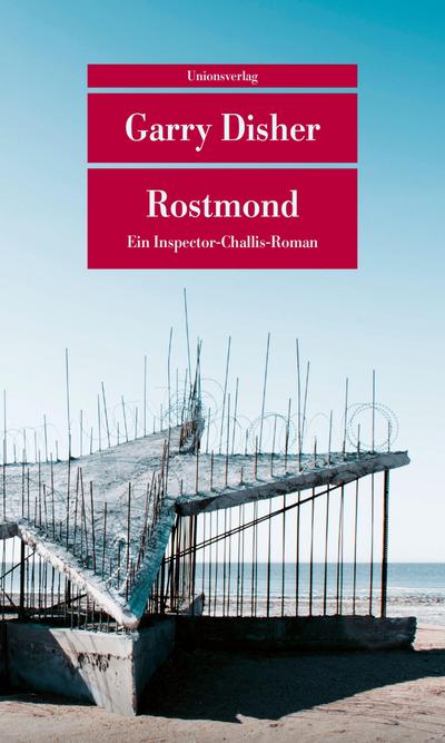 Rostmond: Ein Inspector-Challis-Roman