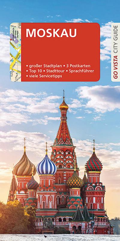 Go Vista: Reiseführer Moskau: Mit Faltkarte und 3 Postkarten (Go Vista City Guide)