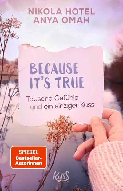 Because It’s True - Tausend Gefühle und ein einziger Kuss