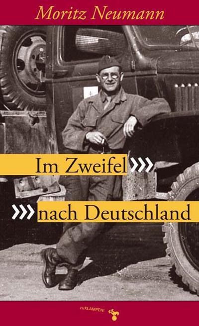 Im Zweifel nach Deutschland. Geschichte einer Flucht und Rückkehr