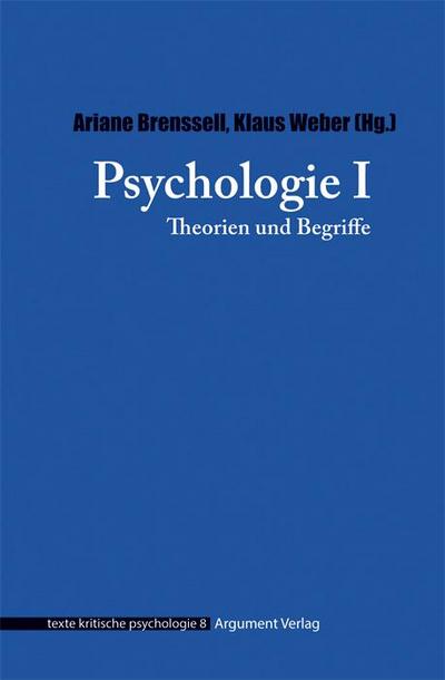 Psychologie: Theorien und Begriffe (texte kritische psychologie)