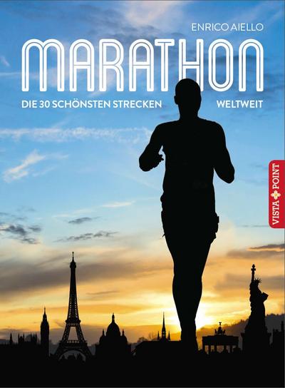 Marathon (Die 30 schönsten Strecken weltweit)