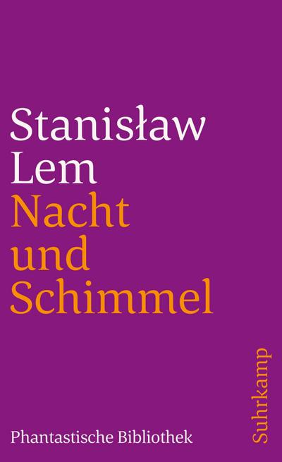 Nacht und Schimmel: Erzählungen (suhrkamp taschenbuch)