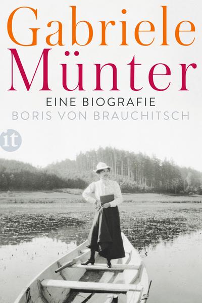 Gabriele M&uuml;nter: Eine Biografie (insel taschenbuch)