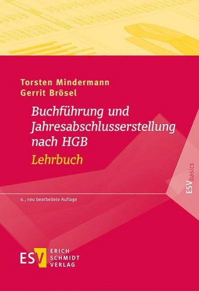 Buchführung und Jahresabschlusserstellung nach HGB - Lehrbuch (ESVbasics)