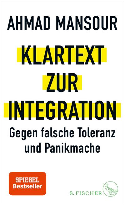 Klartext zur Integration: Gegen falsche Toleranz und Panikmache
