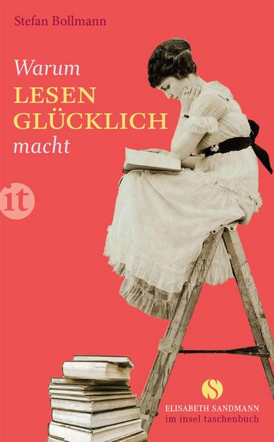 Warum Lesen glücklich macht (Elisabeth Sandmann im it)